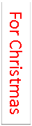 Text Box: For Christmas
