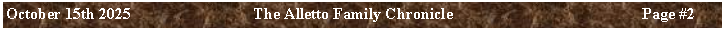 Text Box: October 15th 2025	The Alletto Family Chronicle	Page ##